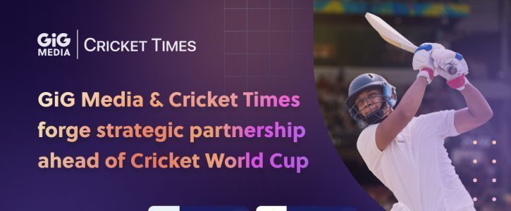 GiG Media and Cricket Times forge strategic partnership ahead of Cricket World Cup GiG Media and Cricket Times forge strategic partnership ahead of Cricket World Cup